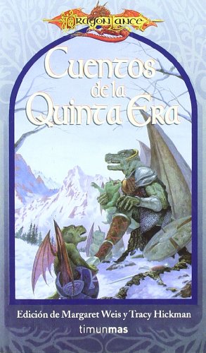 Cuentos De La Quinta Era / Heroes and Fools (Spanish Edition) (9788448039417) by Weis, Margaret; Hickman, Tracy