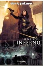 Beispielbild fr INFERNO (DARK FUTURE 02) CIENCIA FICCION (CF Dark Future, Band 1) zum Verkauf von medimops