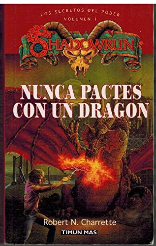 Stock image for Los secretos del poder. Volumen 1 Nunca Pactes Con Un Dragon (Spanish Edition) for sale by NOMBELA LIBROS USADOS