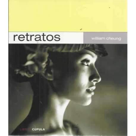 Retratos (Spanish Edition) (9788448047078) by William Cheung