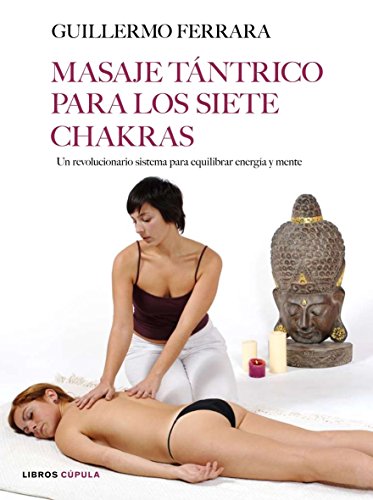 9788448047863: Masaje tntrico para los siete chakras: 1 (Salud)