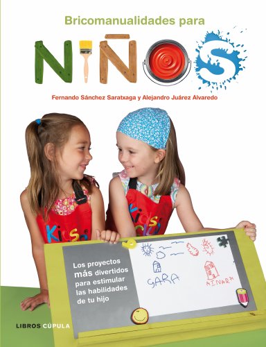 9788448048082: Bricomanualidades para nios : los proyectos ms divertidos para estimular las habilidades de tu hijo
