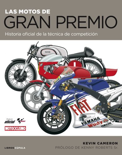 9788448048792: Las motos de Gran Premio: Historia oficial de la tcnica de competicin