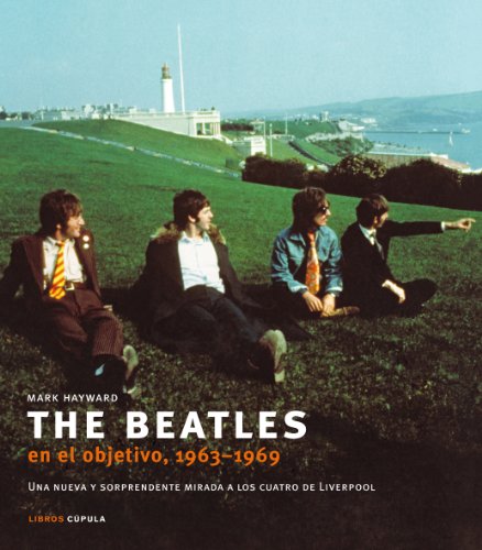 Beispielbild fr The Beatles en el objetivo, 1963-1969 zum Verkauf von Ammareal