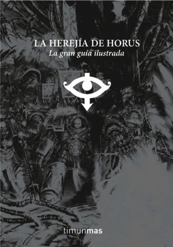 Beispielbild fr La Hereja de Horus. La gran gua ilustrada. zum Verkauf von Iridium_Books