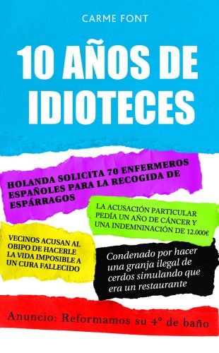 Imagen de archivo de 10 aos de idioteces a la venta por LibroUsado GRAN VA