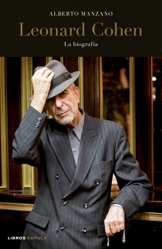Beispielbild fr Leonard Cohen: La biografa (Msica y cine) zum Verkauf von medimops