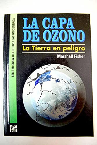 9788448100605: CAPA DE OZONO. TIERRA EN PELIGRO