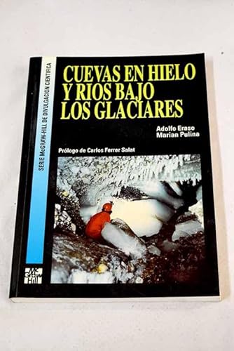 Imagen de archivo de Cuevas de hielo y ros bajo los glaciares a la venta por Librera Prez Galds