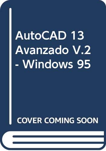 Beispielbild fr AutoCAD 13 Avanzado V.2 - Windows 95 (Spanish Edition) zum Verkauf von Iridium_Books