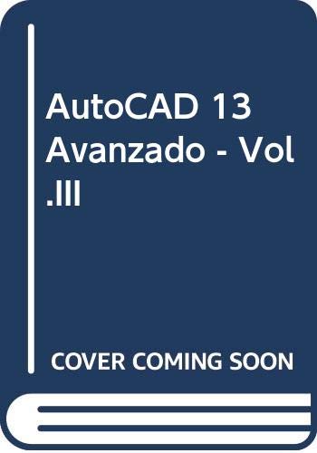 Beispielbild fr AutoCAD 13 Avanzado - Vol.III (Spanish Edition) zum Verkauf von Iridium_Books