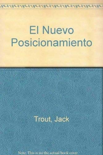 Imagen de archivo de El Nuevo Posicionamiento (Spanish Edition) a la venta por First Coast Books