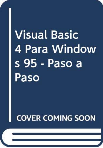 Visual Basic 4 Para Windows 95 - Paso a Paso (Spanish Edition) (9788448105754) by Unknown Author