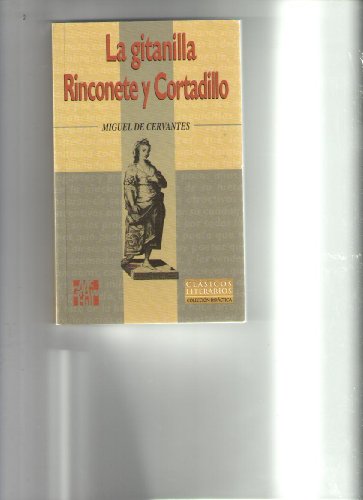 Stock image for La Gitanilla, Rinconete Y Cortadillo / The Gypsy Girl, Rinconete and Cortadillo for sale by Iridium_Books