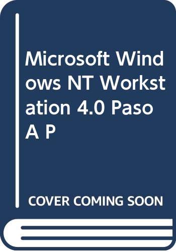 Microsoft Windows NT Workstation 4.0 Paso A P (Spanish Edition) (9788448108212) by Unknown Author