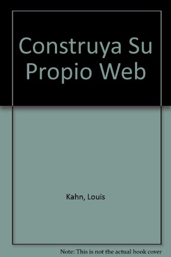 Construya Su Propio Web (Spanish Edition) (9788448109677) by Unknown Author