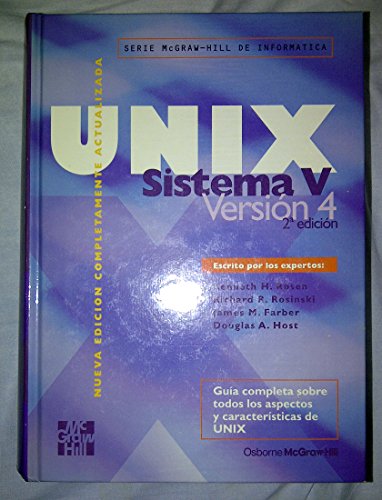 Unix Sistema V Version 4 - 2 Edicion (Spanish Edition) (9788448109691) by Kenneth H. Rosen
