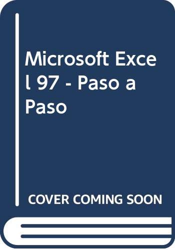 Microsoft Excel 97 - Paso a Paso (Spanish Edition) (9788448110727) by Unknown Author