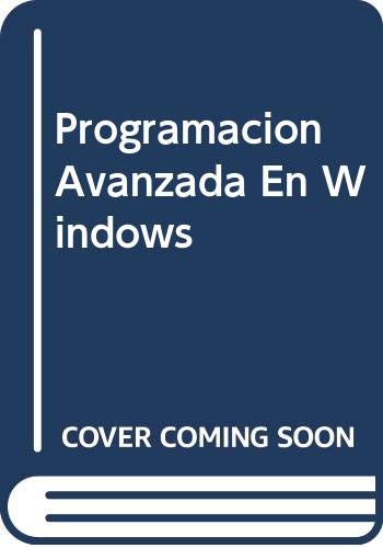 Imagen de archivo de Programacin avanzada en Windows a la venta por LibroUsado CA