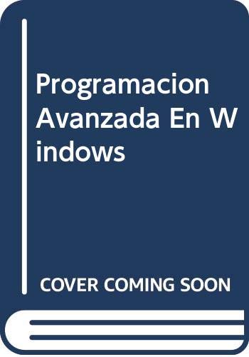 Stock image for Programacin avanzada en Windows for sale by LibroUsado CA