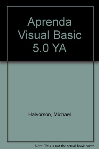 Aprenda Visual Basic 5.0 YA (Spanish Edition) (9788448112585) by Michael Halvorson