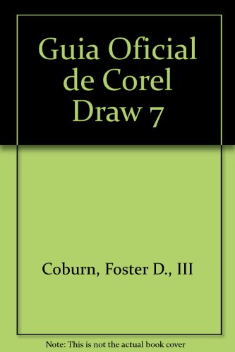 Stock image for Guia Oficial de Corel Draw 7 (Spanish Edition) for sale by Iridium_Books