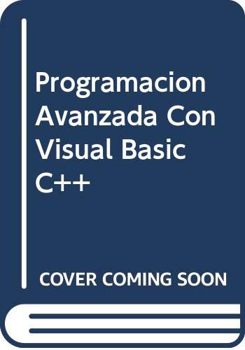 Beispielbild fr Programacion Avanzada Con Visual Basic C++ (Spanish Edition) zum Verkauf von Hamelyn