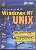 Imagen de archivo de Gua de integracin de Windows NT y UNIX a la venta por Iridium_Books