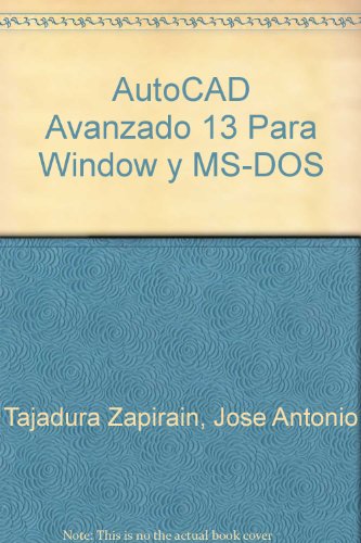 Stock image for AutoCAD Avanzado 13 Para Window y MS-DOS (Spanish Edition) for sale by Iridium_Books