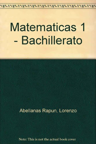 Matematicas 1 - Bachillerato (Spanish Edition) (9788448117252) by Unknown Author