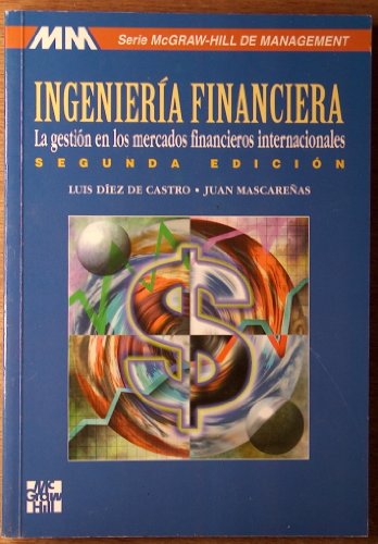 Stock image for INGENIERA FINANCIERA LA GESTIN EN LOS MERCADOS FINANCIEROS INTERNACIONALES for sale by Zilis Select Books