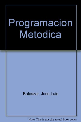 9788448119577: PROGRAMACION METODICA-BALCAZAR (SIN COLECCION)