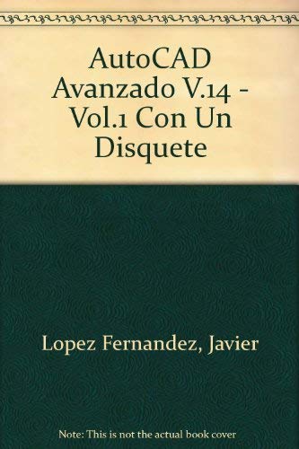 Stock image for Autocad Avanzado V.14 - Vol.1 con Un Disquete for sale by Hamelyn