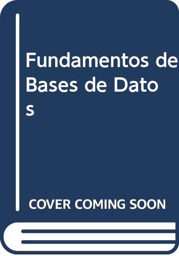 Stock image for FUNDAMENTOS DE BASES DE DATOS .3 EDICIN for sale by Mercado de Libros usados de Benimaclet