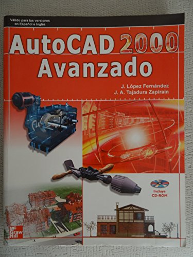 Beispielbild fr AutoCAD 2000 - Avanzado Con CD ROM (Spanish Edition) zum Verkauf von Iridium_Books