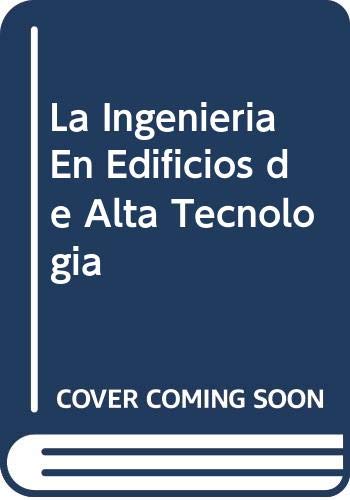 Stock image for La Ingenieria En Edificios de Alta Tecnologia for sale by medimops
