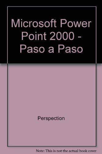 Microsoft Power Point 2000 - Paso a Paso (Spanish Edition) (9788448125011) by Unknown Author