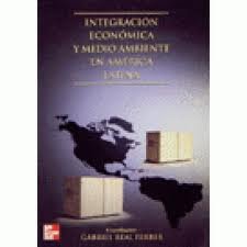 Imagen de archivo de integracion economica y medio ambiente en america latina a la venta por LibreriaElcosteo