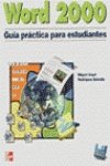 Stock image for Word 2000: Guia practica para estudiantes/ Practical guide for students (Spanish Edition) for sale by Iridium_Books