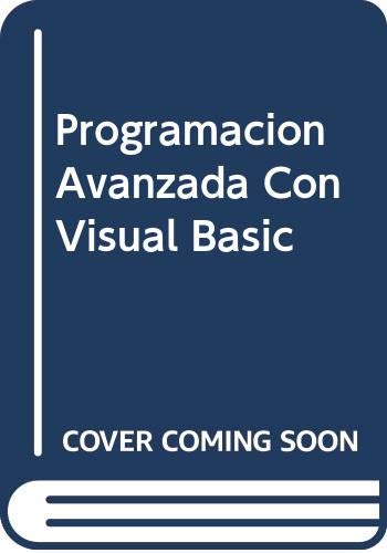 Imagen de archivo de Programacion Avanzada Con Visual Basic (Spanish Edition) a la venta por Iridium_Books