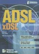 Stock image for Tecnologias ADSL y xDSL / ADSL and DSL Technologies (Biblioteca Professional) (Spanish Edition) for sale by Iridium_Books