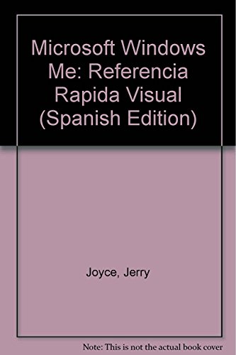 Microsoft Windows Me: Referencia Rapida Visual (Spanish Edition) (9788448128906) by Unknown Author
