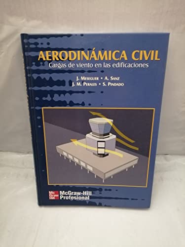 Stock image for Aerodinamica Civil - Carga de Vientos En Las Edificaciones (Spanish Edition) for sale by Iridium_Books