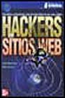 Stock image for Hackers de Sitios Web (Spanish Edition) for sale by SecondSale