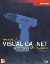 Imagen de archivo de Microsoft Visual C#.Net, referencia del lenguaje a la venta por Librera Prez Galds