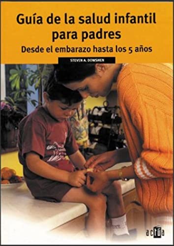 Imagen de archivo de Guýa De La Salud Infantil Para Padres a la venta por Poverty Hill Books