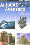 Stock image for AutoCAD 2002 avanzado. Gua rpida for sale by Iridium_Books