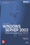 Stock image for Microsoft Windows Server 2003 Protocolos y servicios TCP/IP Referencia Tcnica for sale by Iridium_Books