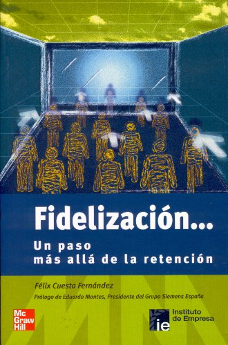 Imagen de archivo de FIDELIZACION. -UN PASO MAS ALLA D/RETENCION- a la venta por Iridium_Books