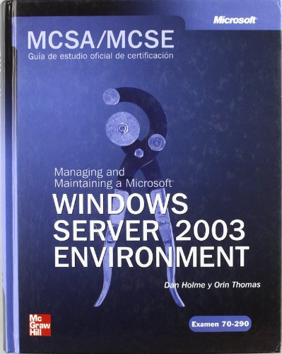 9788448140472: MCSA/MCSE (Exam 70-290): Managing and maintaining a MS Windows Server 2003 Environment